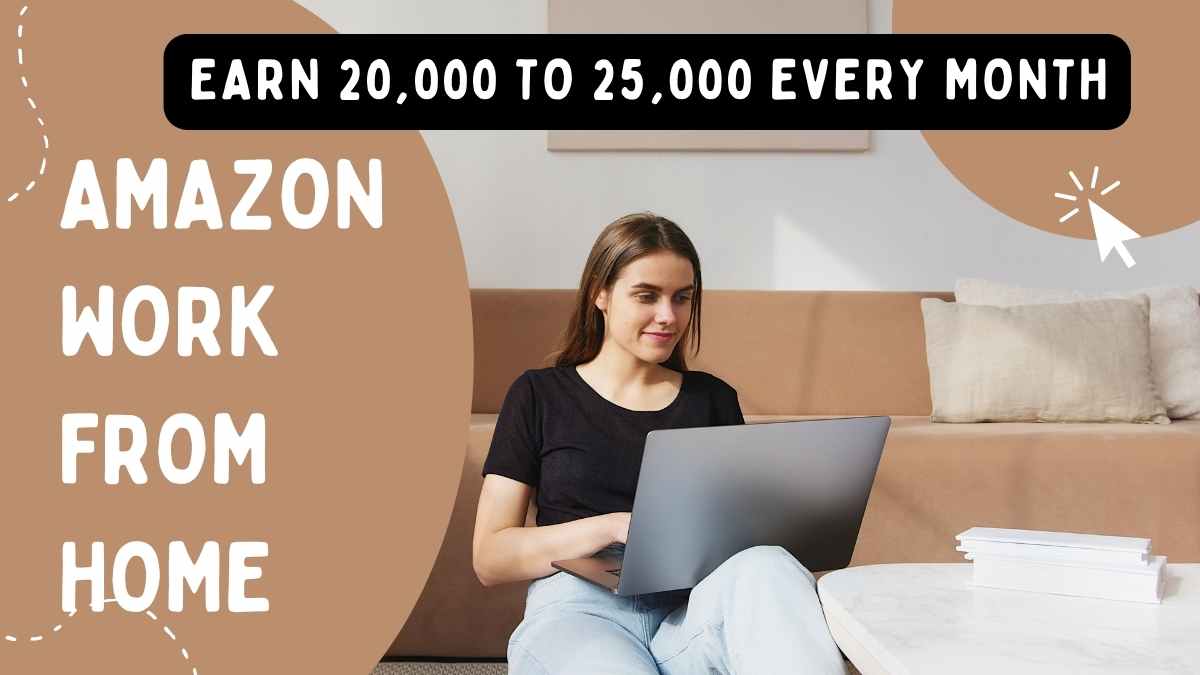 Amazon Work From Home Jobs For 12th Pass: ऐसे करे आवेदन - Citizen News