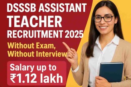 DSSSB Assistant Teacher Recruitment 2025