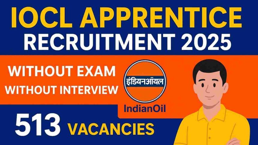 IOCL Apprentice Recruitment 2025
